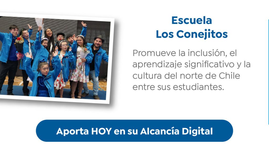 Escuela Los Conejitos

Promueve la inclusión, el
aprendizaje significativo y la
cultura del norte de Chile
entre sus estudiantes.

Aporta HOY en su Alcancía Digital